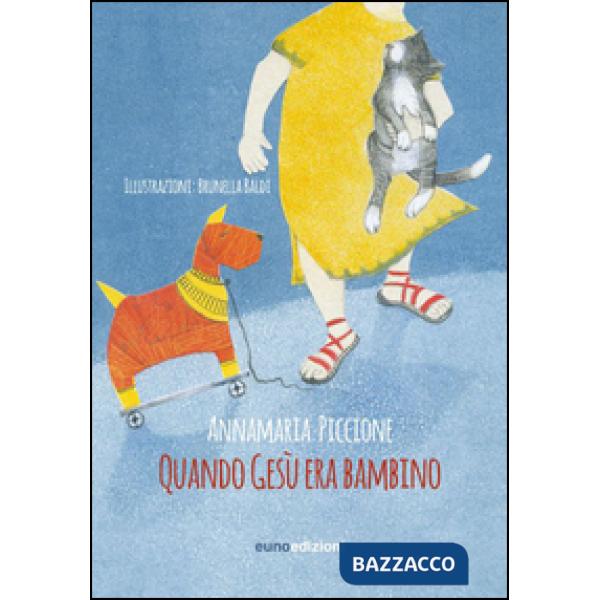 Quando Gesù era bambino