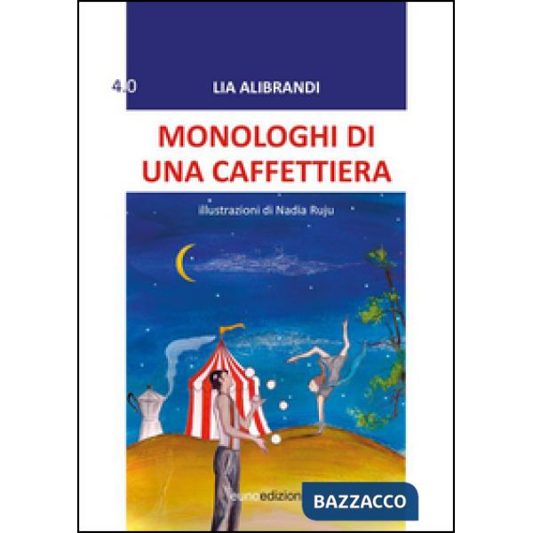 Monologhi di una caffettiera
