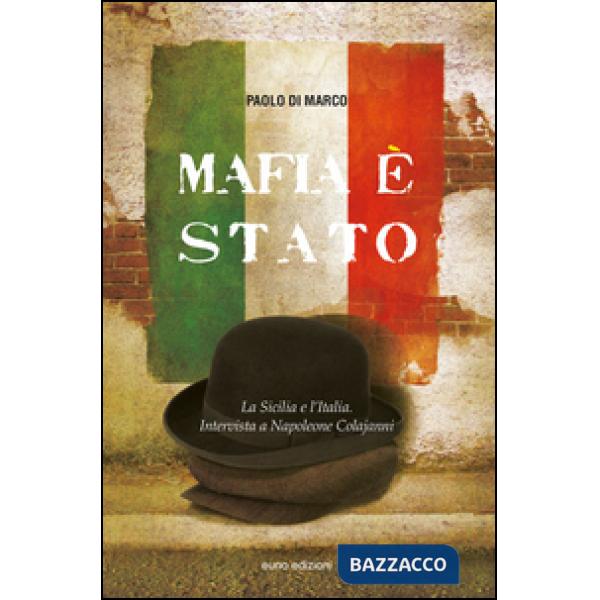Mafia è Stato. La Sicilia e l'Italia. Intervista a Napoleone Colajanni