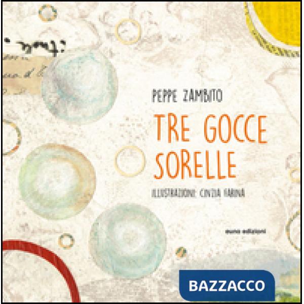 Tre gocce sorelle