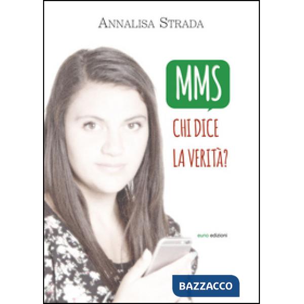 MMS. Chi dice la verità?