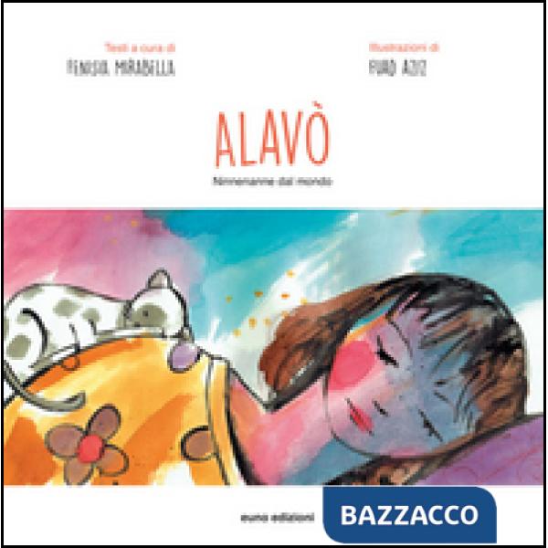 Alavò. Ninnenanne dal mondo. Ediz. multilingue