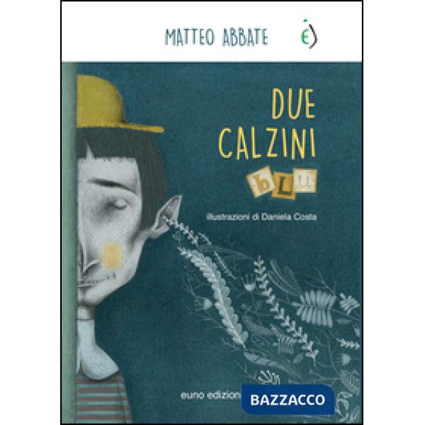 Due calzini blu. Ediz. illustrata