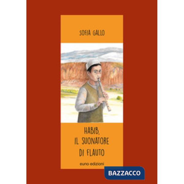 Habib. Il suonatore di flauto