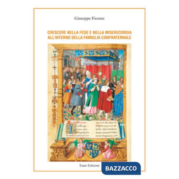 Crescere nella fede e nella misericordia all'interno della famiglia confraternale