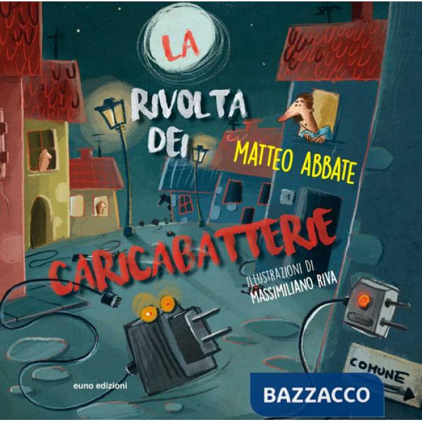 Rivolta dei caricabatterie (La)