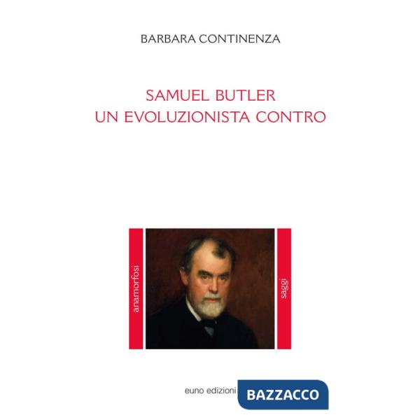 Samuel Butler. Un evoluzionista contro