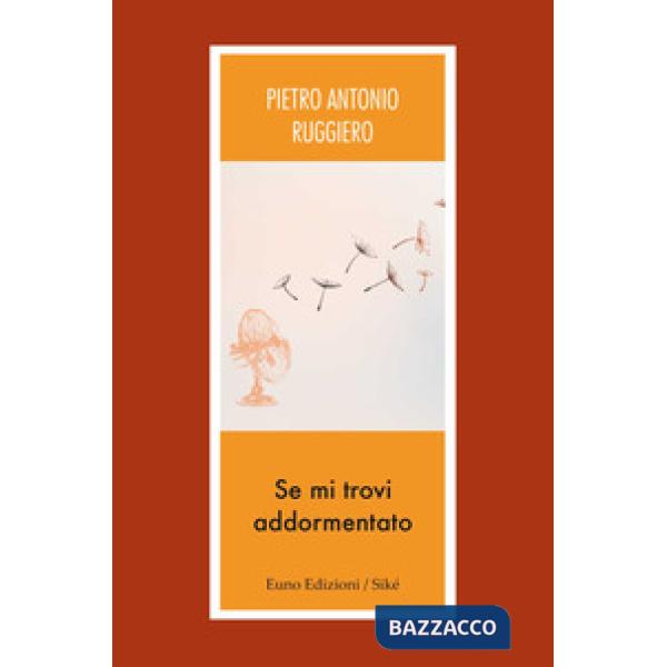 Se mi trovi addormentato