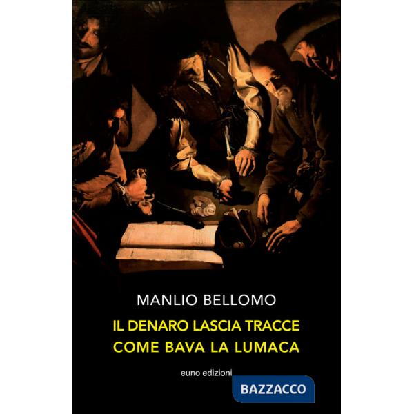 Denaro lascia tracce come bava la lumaca (Il)