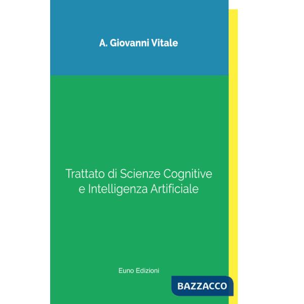 Trattato di scienze cognitive e intelligenza artificiale