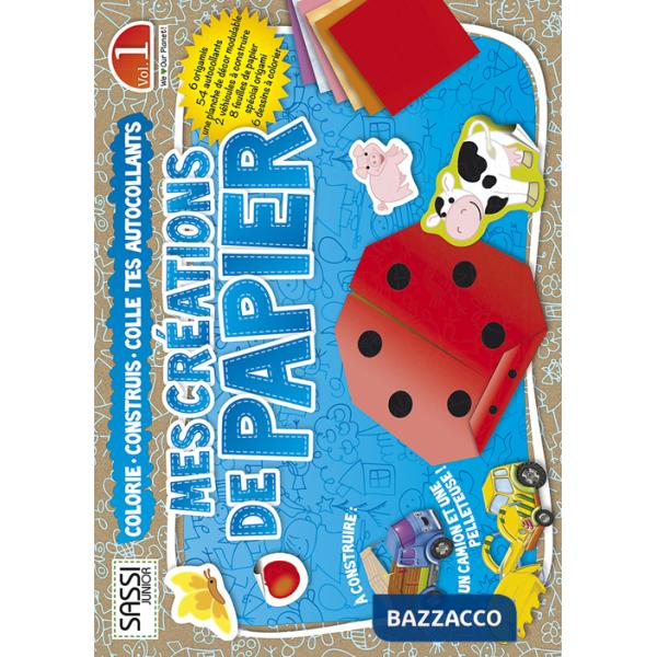 Mes créations de papier. Colorie, construis, colle tes autocollants. Ediz. illustrata. Vol. 1