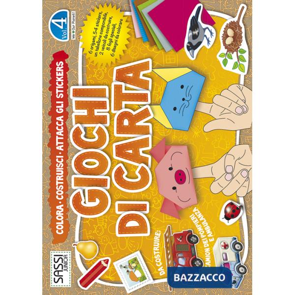 Giochi di carta. Colora, costruisci, attacca gli stickers. Ediz. illustrata. Vol. 4
