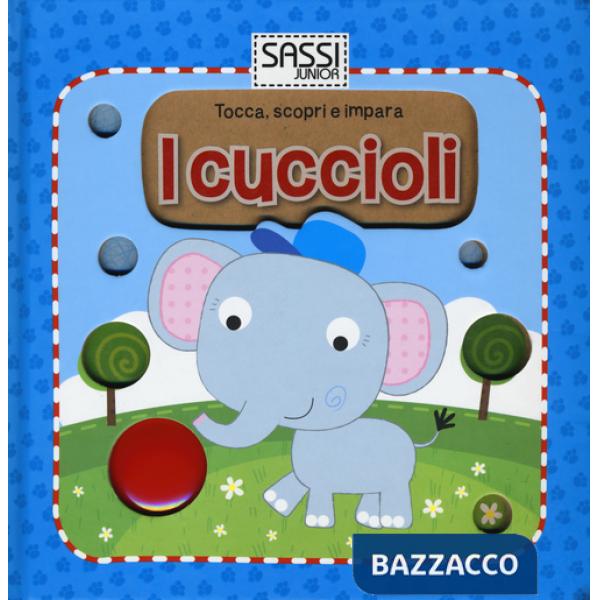 Cuccioli. Tocca, scopri e impara. Ediz. illustrata (I)