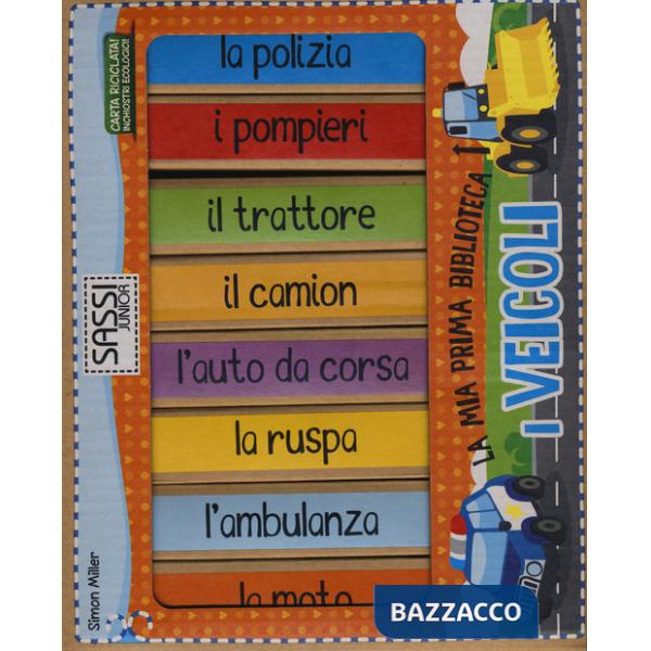 Veicoli. La mia prima biblioteca (I)