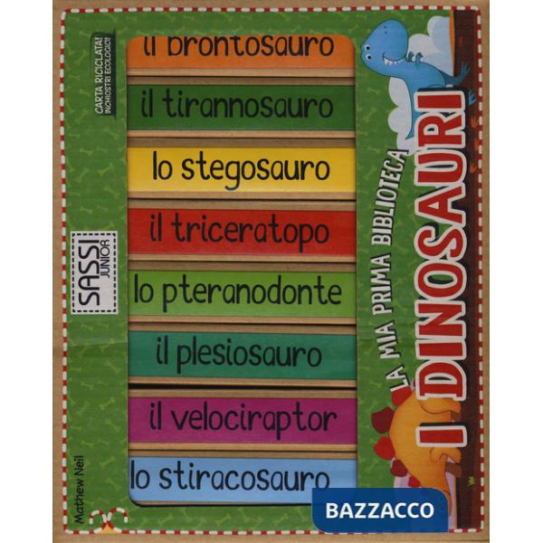 Dinosauri. La mia prima biblioteca (I)