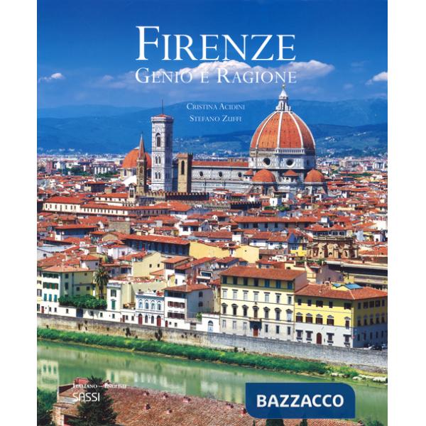 Firenze. Genio e ragione. Ediz. italiana e inglese