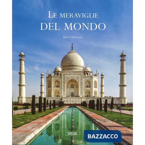 Meraviglie del mondo. Ediz. illustrata (Le)