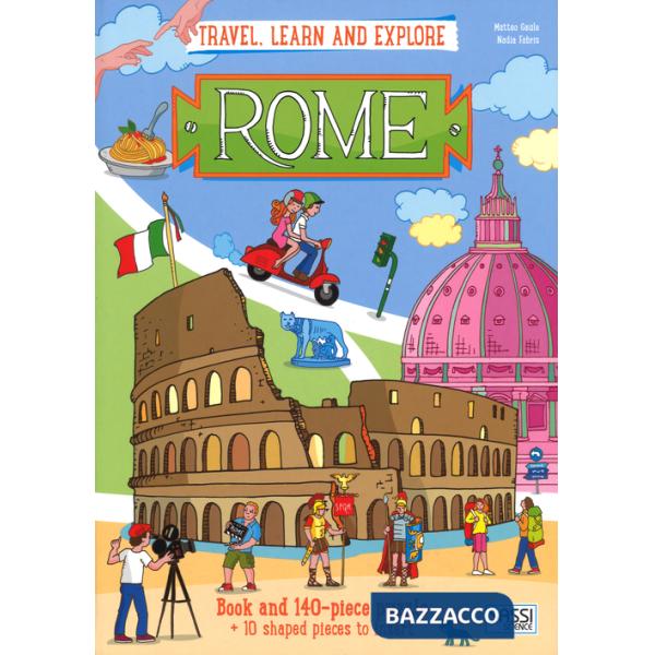 Rome. Travel, learn and explore. Libro puzzle. Ediz. illustrata
