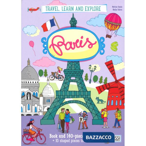 Paris. Travel, learn and explore