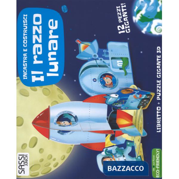 Razzo lunare. Incastra e costruisci. Libro puzzle (Il)