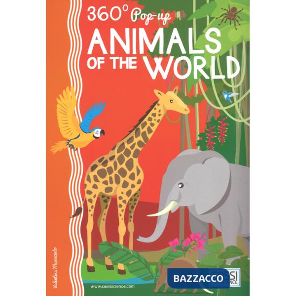 Animals of the world. Pop-up 360°. Ediz. a colori