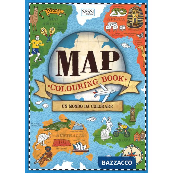 Map colouring book. Un mondo da colorare. Ediz. illustrata