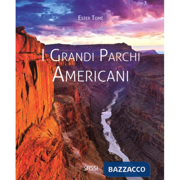 Grandi parchi americani. Ediz. illustrata (I)