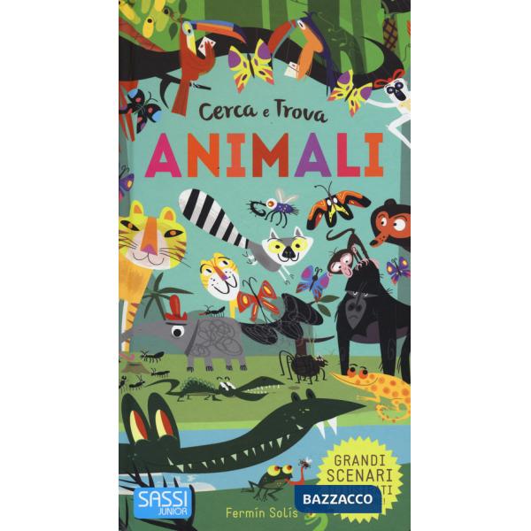 Animali. Cerca e trova. Ediz. a colori