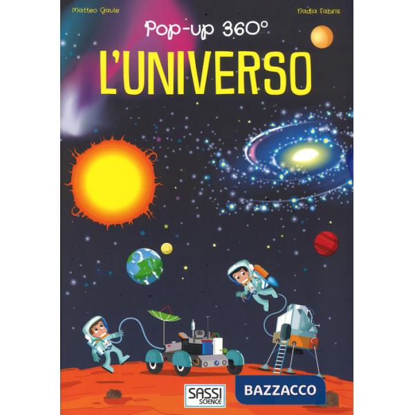 Universo. Pop-up 360°. Ediz. a colori (L')