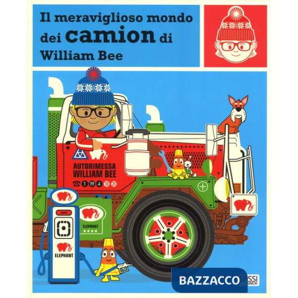 Meraviglioso mondo dei camion. Ediz. a colori (Il)