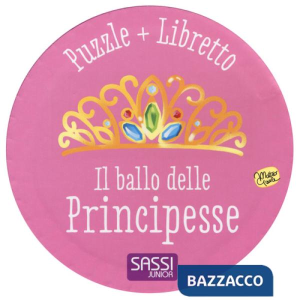 Ballo delle principesse. Ediz. a colori. Con puzzle (Il)
