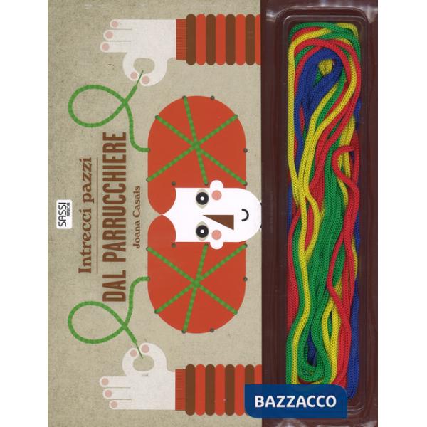 Dal parrucchiere. Intrecci pazzi. Ediz. illustrata. Con gadget