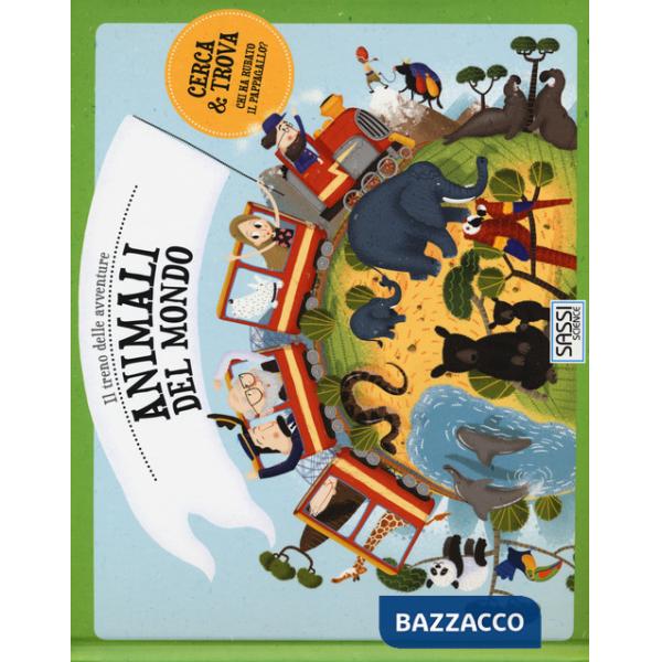 Animali dal mondo. Il treno delle avventure. Ediz. a colori