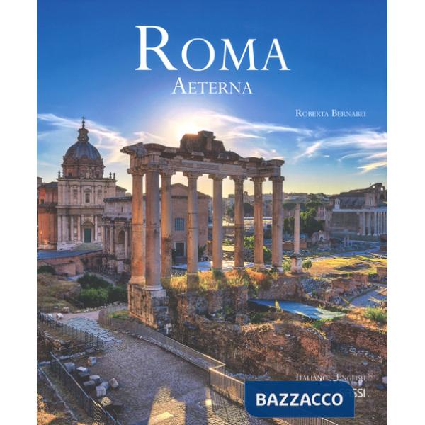 Roma aeterna. Ediz. italiana e inglese