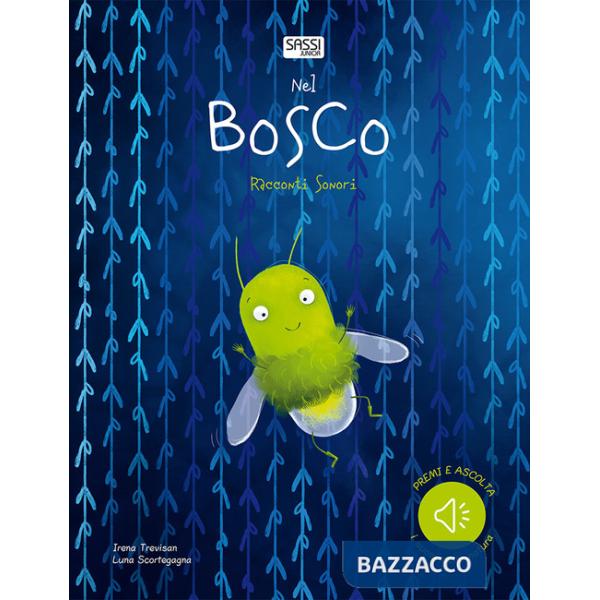 Nel bosco. Racconti sonori