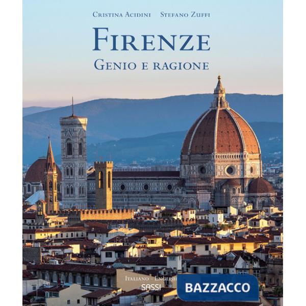 Firenze. Genio e ragione. Ediz. italiana e inglese