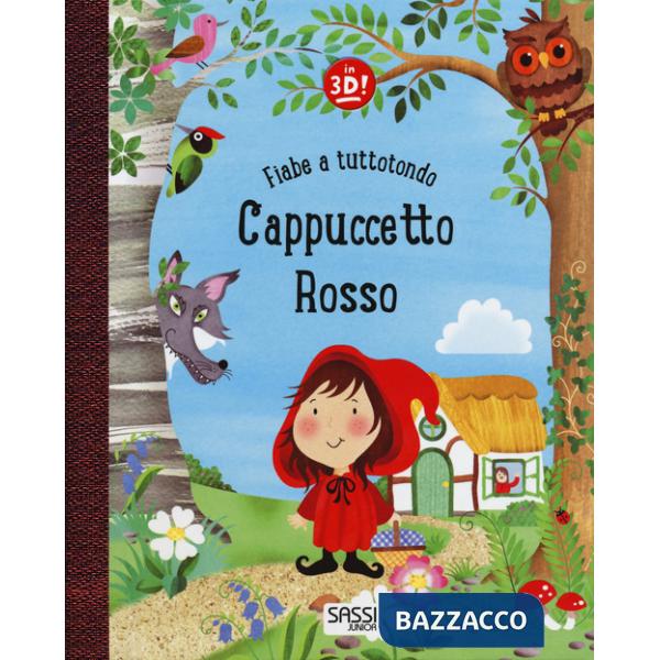Cappuccetto Rosso. Fiabe a tuttotondo. Ediz. a colori