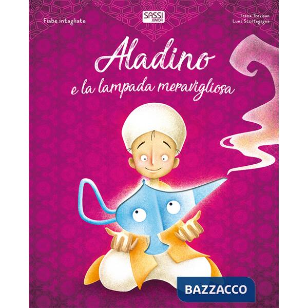 Aladino e la lampada meravigliosa. Fiabe intagliate. Ediz. a colori