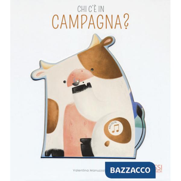 Chi c'è in campagna? Libro sonoro. Ediz. a colori