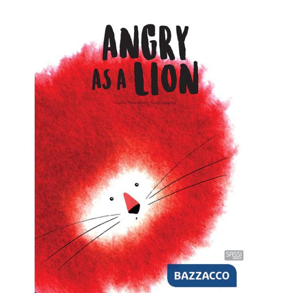 Angry as a lion. Ediz. a colori