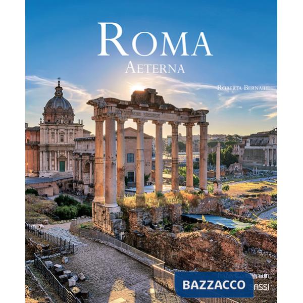 Roma aeterna. Ediz. italiana e inglese