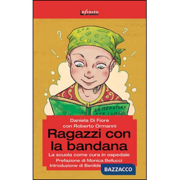 Ragazzi con la bandana. La scuola come cura in ospedale