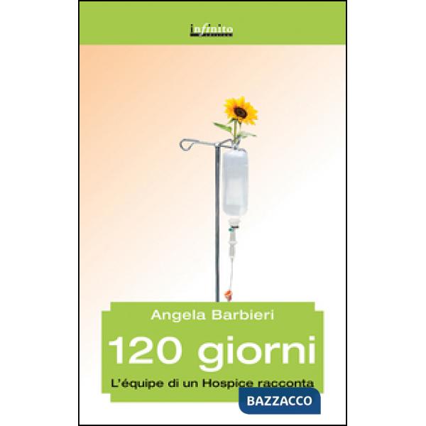 120 giorni. L'équipe di un hospice racconta