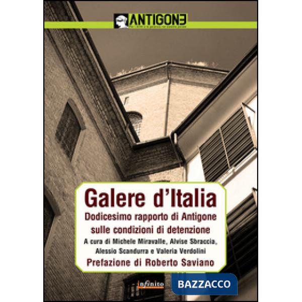 Galere d'Italia. Dodicesimo rapporto di Antigone sulle condizioni di detenzione