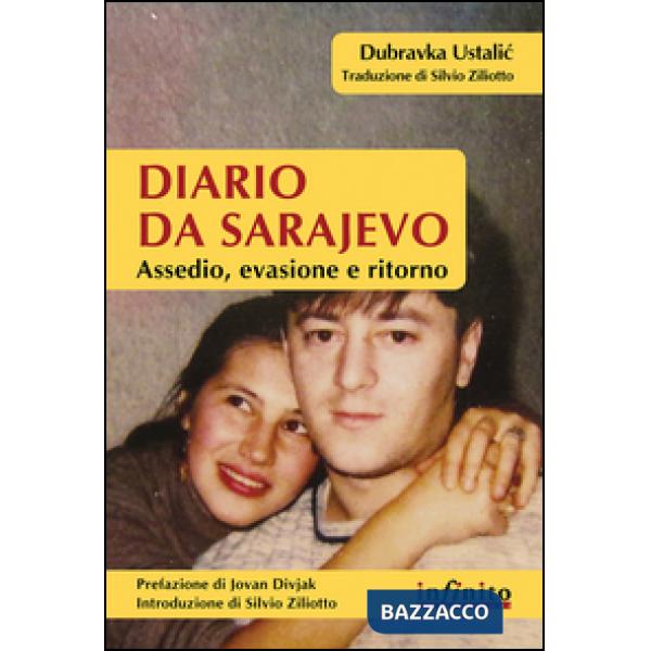 Diario da Sarajevo. Assedio, evasione e ritorno