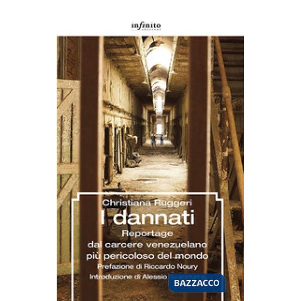 Dannati. Reportage dal carcere venezuelano più pericoloso del mondo (I)