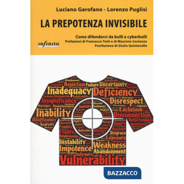 Prepotenza invisibile. Come difenderci da bulli e cyberbulli (La)