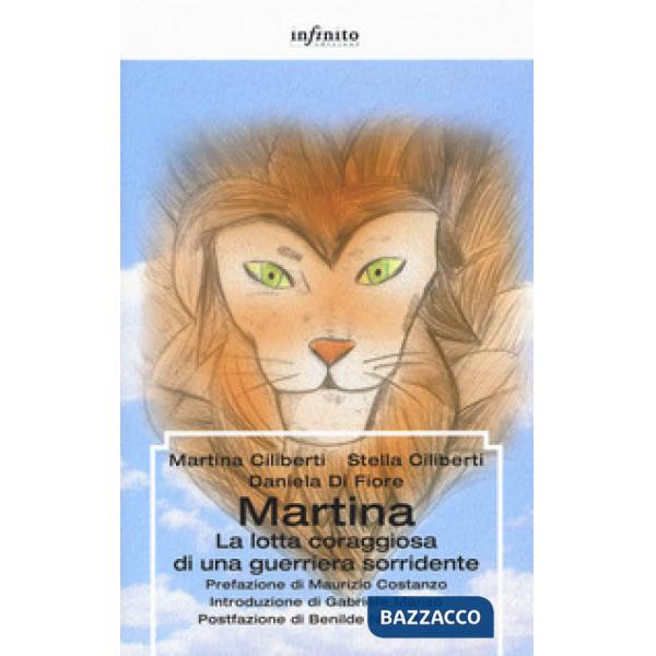 Martina. La lotta coraggiosa di una guerriera sorridente