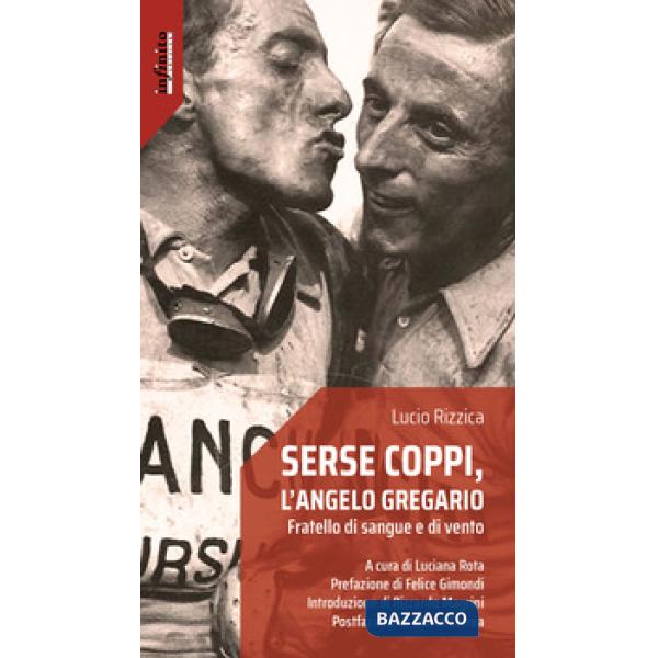 Serse Coppi, l'angelo gregario. Fratello di sangue e di vento
