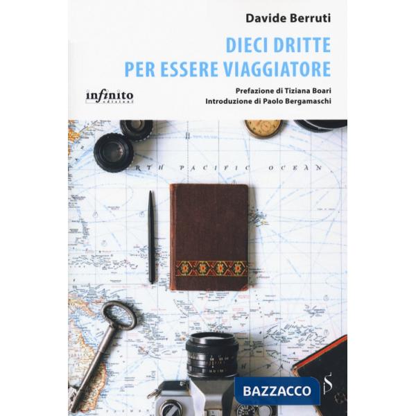 Dieci dritte per essere viaggiatore